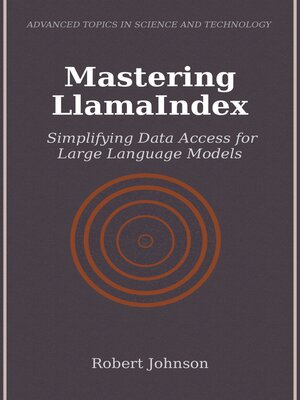 cover image of Mastering LlamaIndex